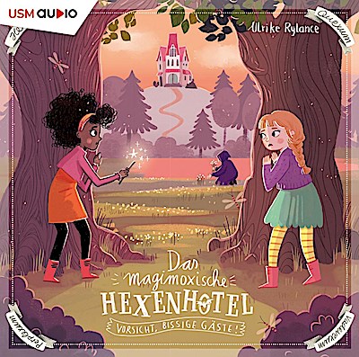 Das magimoxische Hexenhotel 3 - Vorsicht, bissige Gäste!