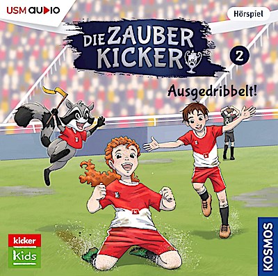 Die Zauberkicker 02: Ausgedribbelt!