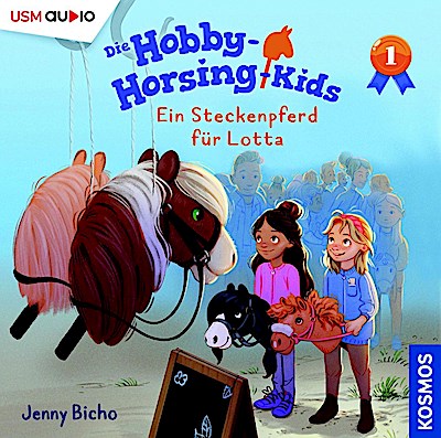 Die Hobby-Horsing-Kids 1: Ein Steckenpferd für Lotta