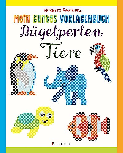 Bügelperlen Tiere (Vorlagenbuch)