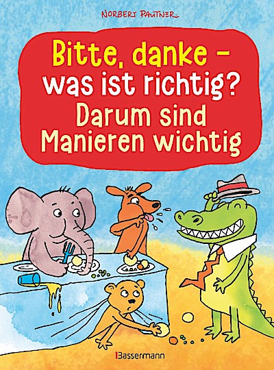 Bitte, danke - was ist richtig? - Darum sind M...