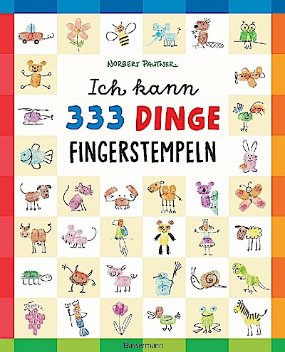 Fingerstempelbuch: Ich kann 333 Dinge fingerstempeln