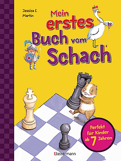Mein erstes Buch vom Schach. Tricks und Strate...
