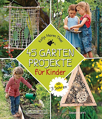 45 Gartenprojekte für Kinder ab 3 Jahren. Natu...