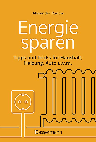 Energie sparen - Tipps und Tricks für Haushalt...