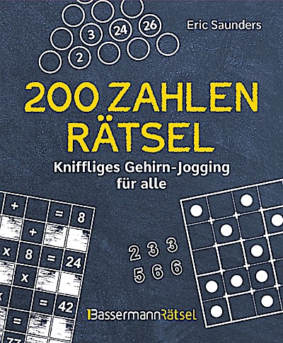 200 Zahlenrätsel - Kniffliges Gehirn-Jogging f...