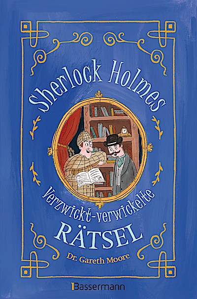 Sherlock Holmes - Verzwickt-verwickelte Rätsel...