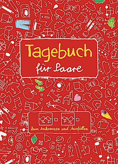Tagebuch für Paare. Zum Ankreuzen und Ausfülle...