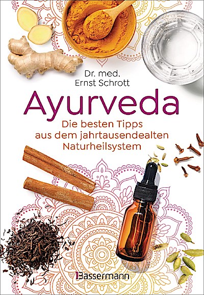 Ayurveda: Die besten Tipps aus dem jahrtausend...