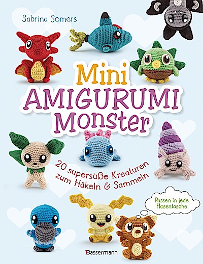 Mini Amigurumi Monster - 20 supersüße Kreature...