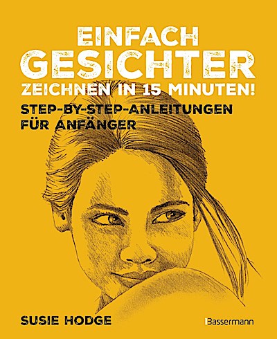 Einfach Gesichter zeichnen in 15 Minuten! Step...