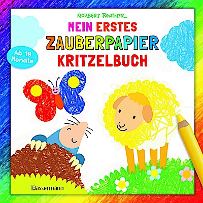Mein erstes Zauberpapier-Kritzelbuch. Für Kinder ab 18 Mona