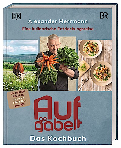 Aufgegabelt. Das Kochbuch