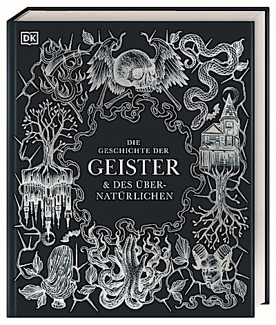 Die Geschichte der Geister & des Übernatürlichen