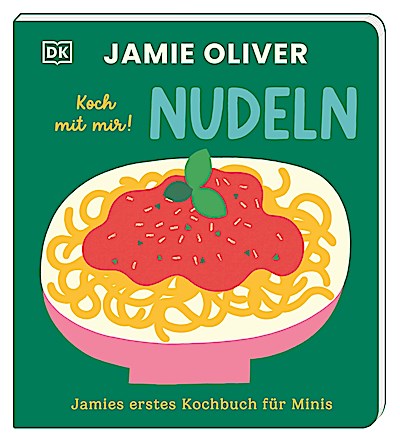 Jamies erstes Kochbuch für Minis. Koch mit mir...