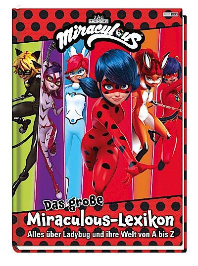 Das große Miraculous-Lexikon - Alles über Lady...