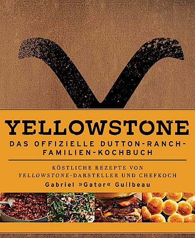 Yellowstone - Das offizielle Dutton-Ranch-Fami...