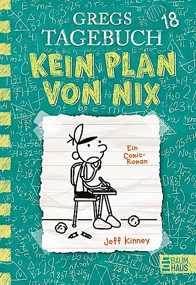 Gregs Tagebuch Bd.18 - Kein Plan von nix