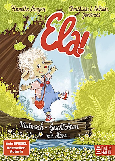 Ela! – Mutmach-Geschichten mit Herz