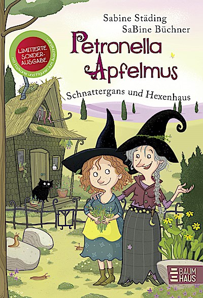 Petronella Apfelmus - Schnattergans und Hexenh...