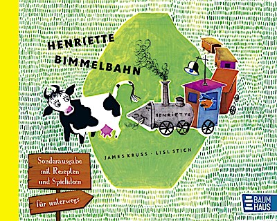 Henriette Bimmelbahn - Sonderausgabe mit Rezepten und Sp...