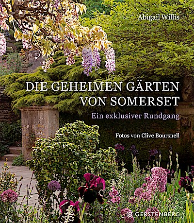 Die geheimen Gärten von Somerset