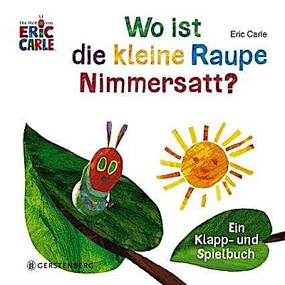 Wo ist die kleine Raupe Nimmersatt?