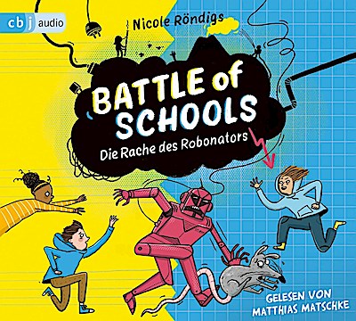 Battle of Schools 2 - Die Rache des Robonators