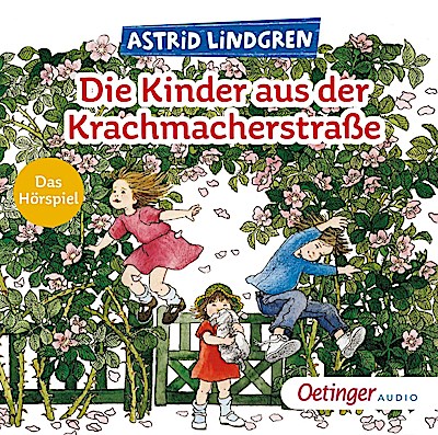 Die Kinder aus der Krachmacherstraße (Neuausgabe)