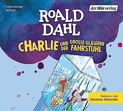 Charlie und der große gläserne Fahrstuhl (Lesung)