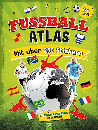 Fußball-Atlas (mit über 250 Stickern)