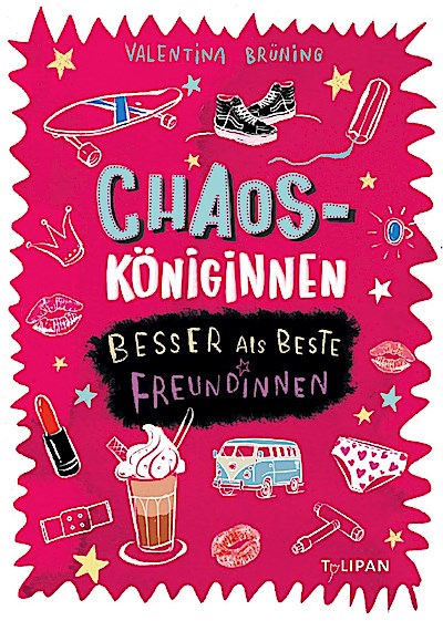 Chaosköniginnen - Besser als beste Freundinnen
