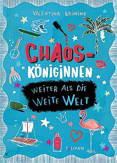 Chaosköniginnen - Weiter als die weite Welt