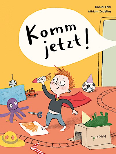 Komm jetzt!