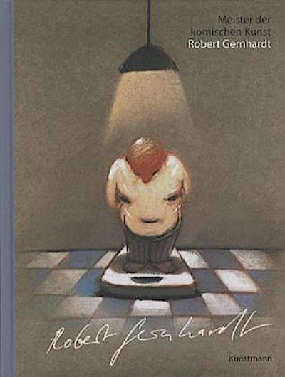 Meister der komischen Kunst: Robert Gernhardt