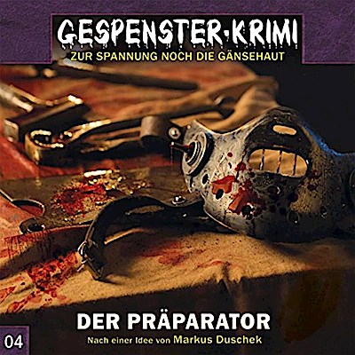 Gespenster-Krimi - Der Präparator,1 Audio-CD