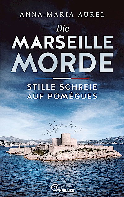 Die Marseille-Morde - Stille Schreie auf Pomègues