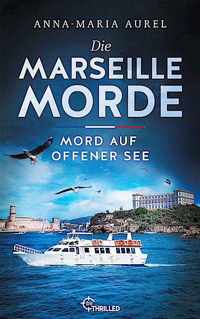 Die Marseille-Morde - Mord auf offener See