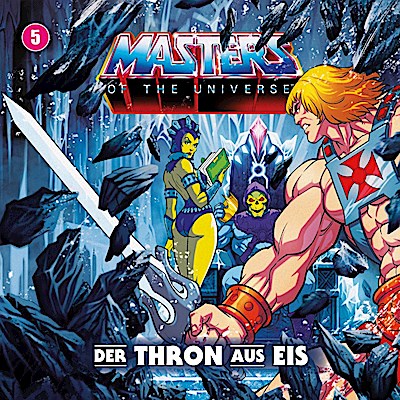 Masters of the Universe 05 - Der Thron aus Eis