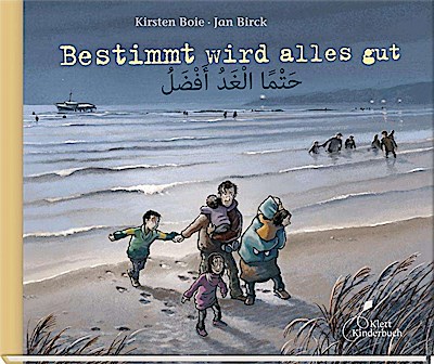 Bestimmt wird alles gut (deutsch/arabisch)