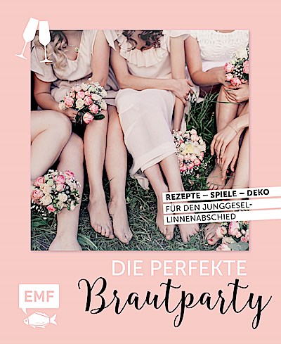 Die perfekte Brautparty