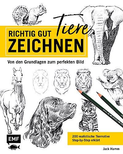 Richtig gut zeichnen – Tiere