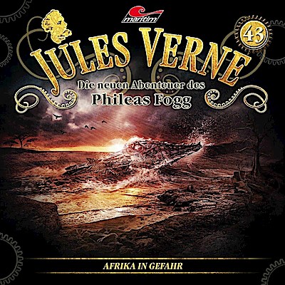 Jules Verne - Phileas Fogg 43: Afrika in Gefahr