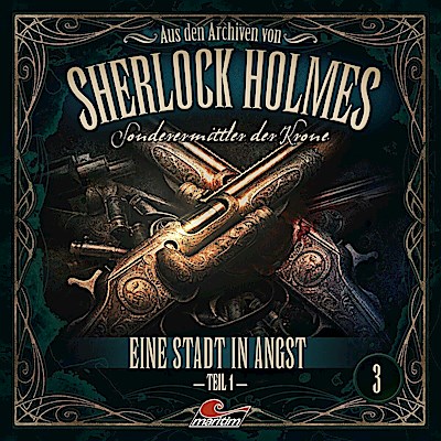 Sherlock Holmes Aus den Archiven 03: Eine Stadt in Angst 1