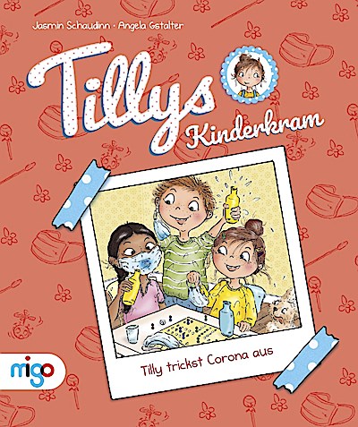 Tillys Kinderkram. Tilly trickst Corona aus