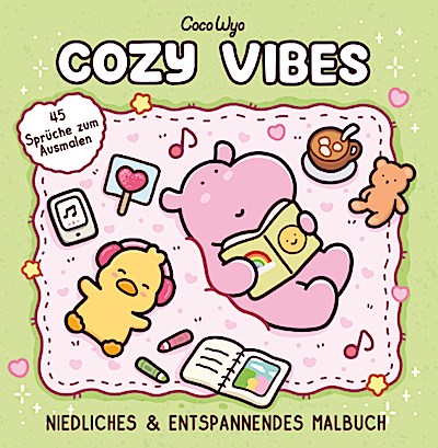 Cozy Vibes - Niedliches & entspannendes Malbuch