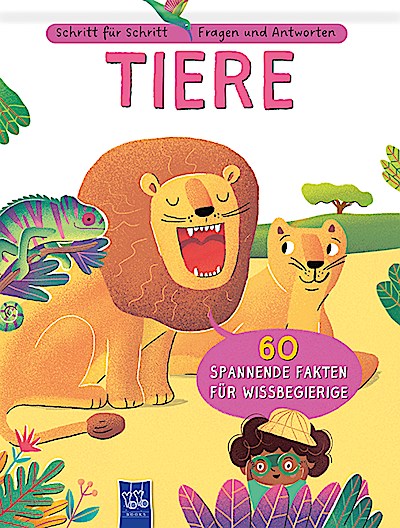 Schritt für Schritt - Fragen und Antworten: Tiere