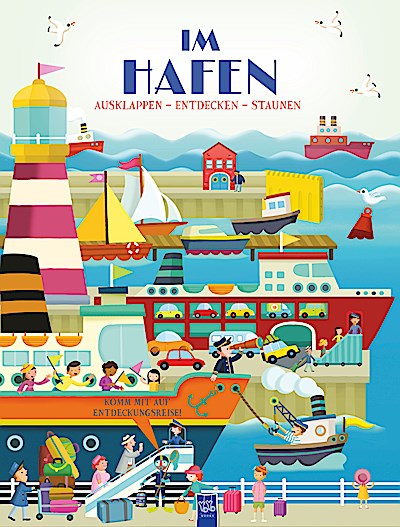 Ausklappen - Entdecken - Staunen: Im Hafen