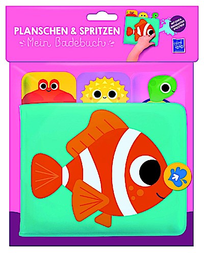 Planschen & Spritzen - Mein Badebuch (Clownfisch)