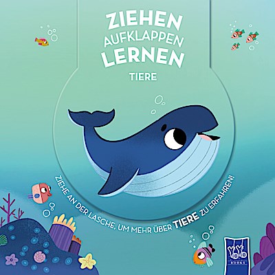 Ziehen - Aufklappen - Lernen: Tiere